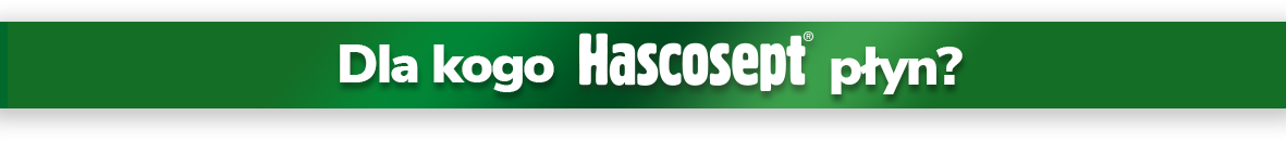dla kogo hascosept?