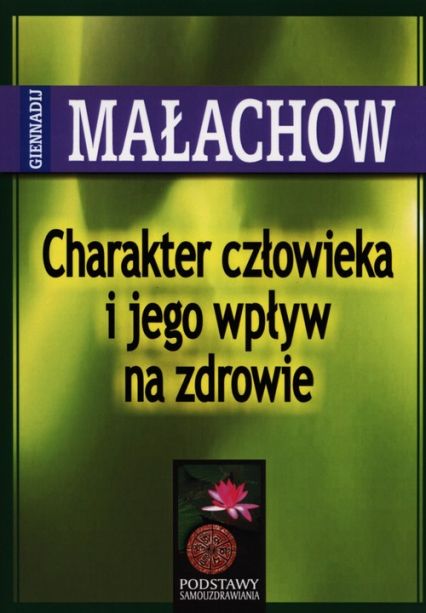 charakter człowieka i jego wpływ na zdrowie