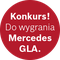 Konkurs!
Do wygrania Mercedes GLA.