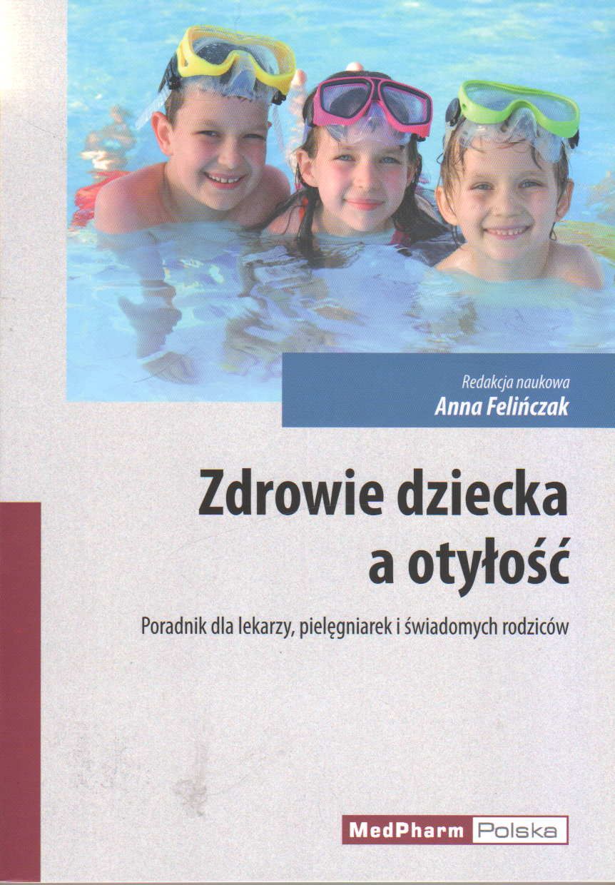 Podręcznik medyczny zdrowie dziecka a otyłość Ceny i opinie Ceneo pl