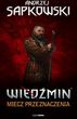 Wiedźmin tom 2 Miecz przeznaczenia