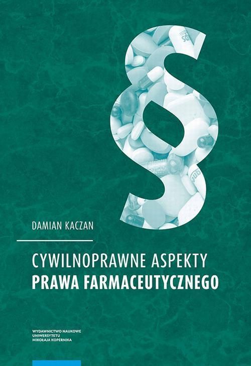 Cywilnoprawne Aspekty Prawa Farmaceutycznego Ceny I Opinie Ceneo Pl