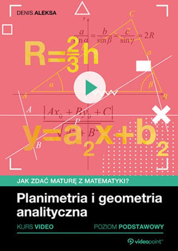 Planimetria I Geometria Analityczna Jak Zda Matur Z Matematyki Kurs