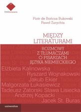 Zdjęcie Między literaturami. Rozmowy z tłumaczami o pisarzach języka niemieckiego (PDF) - Środa Śląska