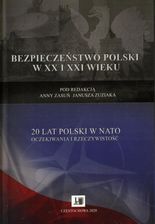 20 lat Polski w NATO oczekiwania i rzeczywistość (PDF)