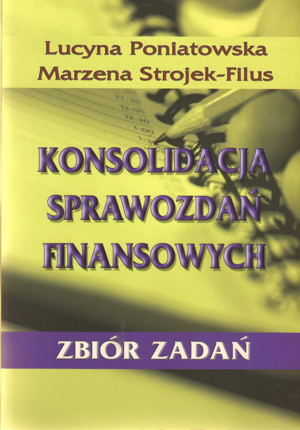 Ksi Ka Konsolidacja Sprawozda Finansowych Zbi R Zada Ceny I Opinie