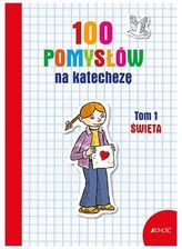 Zdjęcie Jedność 100 Pomysłów Na Katechezę T.1 Święta - Namysłów