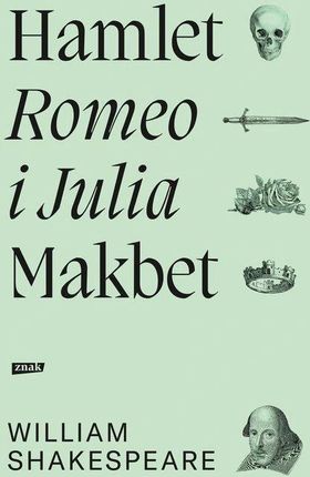Hamlet. Romeo i Julia. Makbet - zdjęcie 2