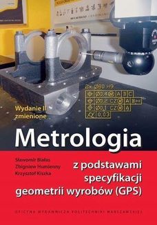 Metrologia z podstawami specyfikacji geometrii wyrobów (GPS) - zdjęcie 2