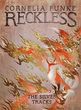 Reckless IV: The Silver Tracks Funke, Cornelia