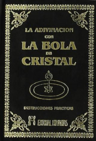 La adivinación con la bola de cristal y los misterios de la