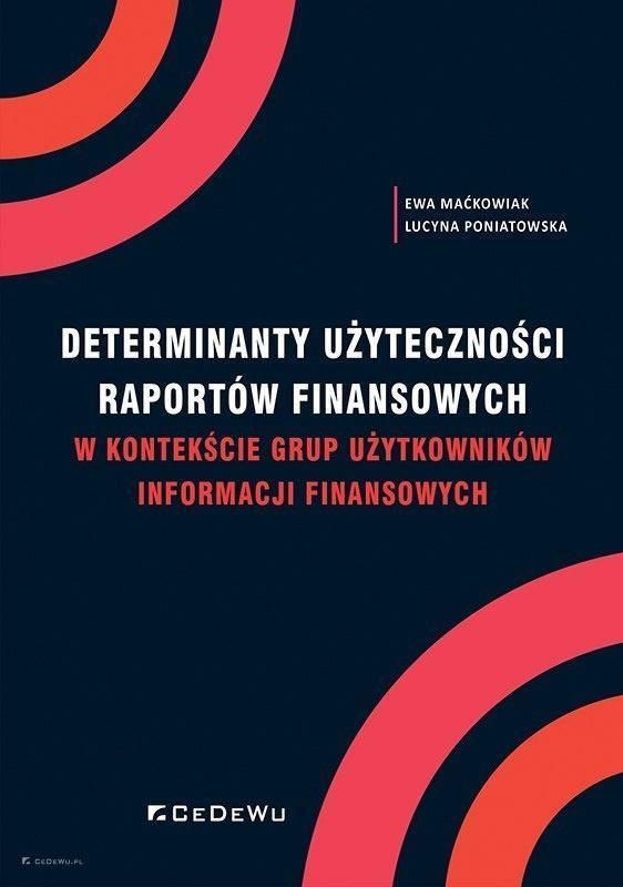 Książka Determinanty użyteczności raportów finansowych Ceny i