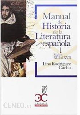 MANUAL HISTORIA LITERATURA ESPAÑOLA VOL I Literatura obcojęzyczna Ceny i opinie Ceneo pl