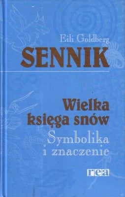 Książka Sennik Wielka księga snów Symbolika i znaczenie Ceny i