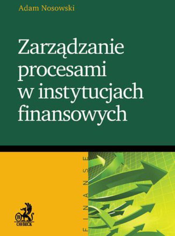 Zarządzanie procesami w instytucjach finansowych Adam Nosowski E