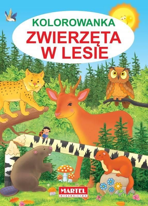 Wydawnictwo Martel Kolorowanka Zwierzęta W Lesie Ceny i opinie Ceneo pl