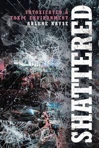 Shattered Arlene Hayse Literatura Obcoj Zyczna Ceny I Opinie Ceneo Pl