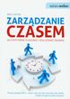 zarządzanie czasem. Jak efektywnie planować i realizować zadania