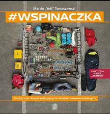 Zdjęcie #wspinaczka. Podręcznik dla początkujących i średnio zaawansowanych (e-book) - Małomice