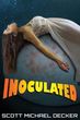 Inoculated (Decker Scott Michael)