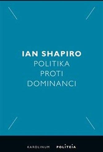 Politika Proti Dominanci Shapiro Ian Literatura Obcoj Zyczna Ceny