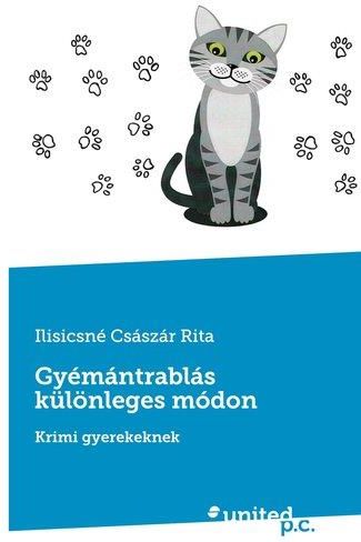 Gyémántrablás különleges módon Ilisicsné Császár Rita Literatura