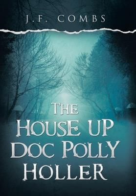 The House Up Doc Polly Holler Combs J F Literatura Obcoj Zyczna