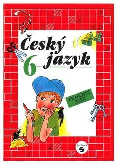 Český jazyk 6 pracovní sešit Rozmarynová Šneiderová Literatura