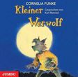 Kleiner Werwolf, 2 Audio-CDs Funke, Cornelia