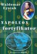 Napoleon fortyfikator