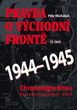 Pravda o východní frontě 1944-1945 Petr Michálek