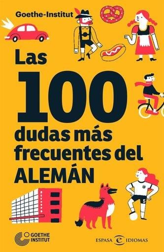 Las Dudas M S Frecuentes Del Alem N Espasa Idiomas Goethe