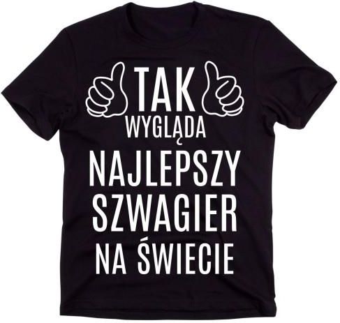 Time For Fashion Koszulka Dla Szwagra Najlepszy Szwagier Na Wiecie