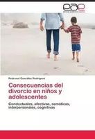 Consecuencias del divorcio en niños y adolescentes González Rodríguez