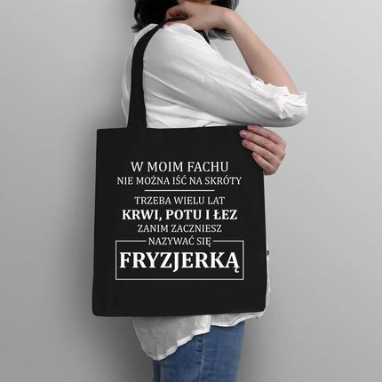 W moim fachu nie można iść na skróty - fryzjerka - torba na prezent dla fryzjerki - zdjęcie 5