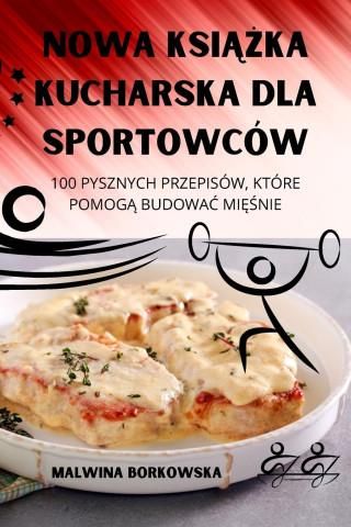 NOWA KSI KA KUCHARSKA DLA SPORTOWCÓW Literatura obcojęzyczna Ceny