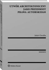 Utw R Architektoniczny Jako Przedmiot Prawa Autorskiego Ceny I Opinie