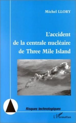 L Accident De La Centrale Nucl Aire De Three Mile Island Literatura