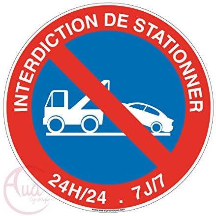 Aua Signaletique Panneau Interdiction De Stationner 24H 24 Et 7J 7