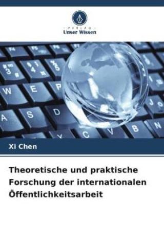 Theoretische Und Praktische Forschung Der Internationalen