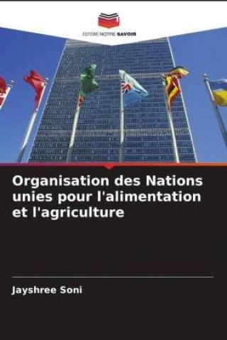 Organisation Des Nations Unies Pour L Alimentation Et L Agriculture