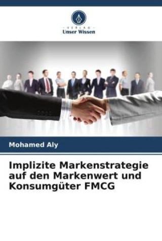 Implizite Markenstrategie Auf Den Markenwert Und Konsumg Ter Fmcg