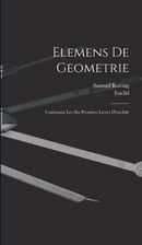 Elemens De Geometrie Contenant Les Six Premiers Livres D Euclide