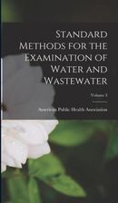 Standard Methods For The Examination Of Water And Wastewater Volume