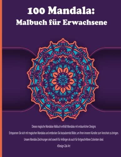 100 Mandala Malbuch für Erwachsene 100 schönen Mandalas in