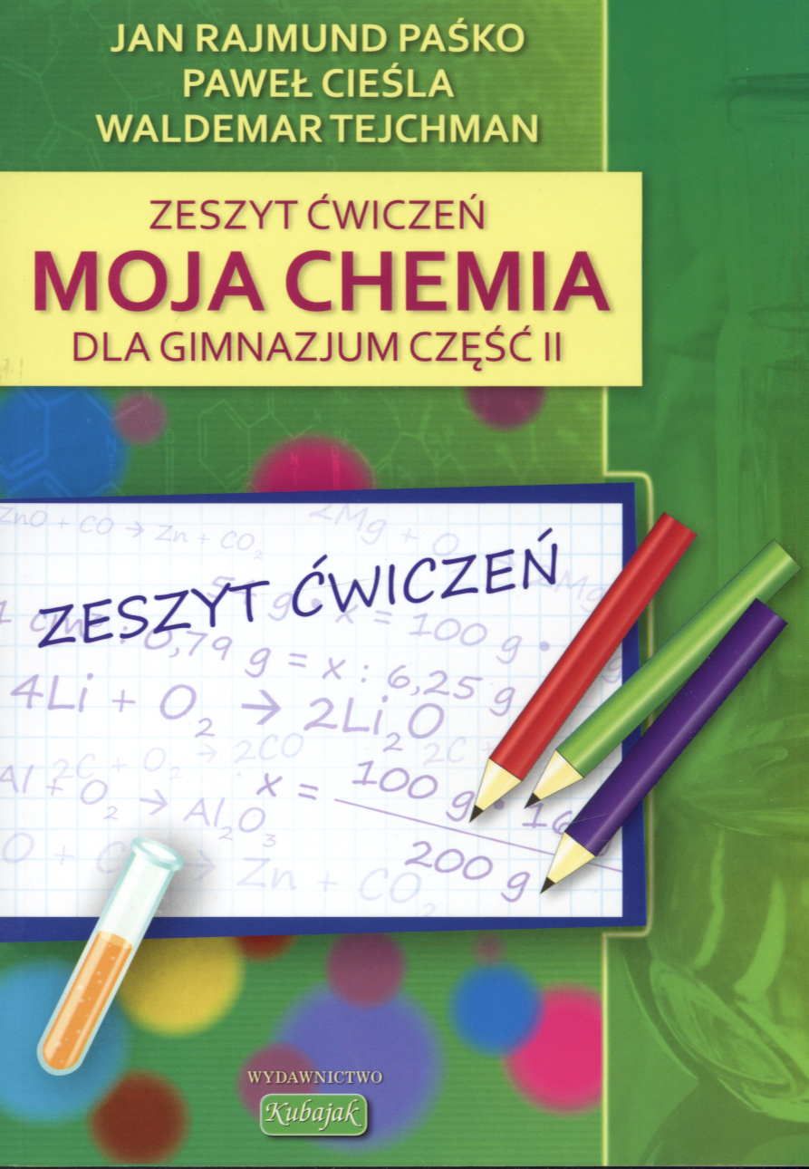 Podręcznik szkolny CHEMIA 2 GIM KUBAJAK ĆW NPP MOJA CHEMIA Ceny i