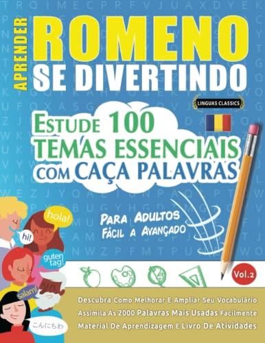 APRENDER ROMENO SE DIVERTINDO PARA ADULTOS FÁCIL A AVANÇADO