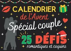 Calendrier de l Avent spécial couple livre 25 défis romantiques et