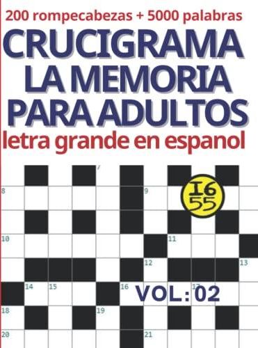 Crucigrama La Memoria Para Adultos Vol Crucigrama Para Adultos