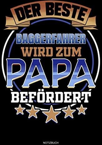 Der Beste Baggerfahrer Wird Zum Papa Bef Rdert Liniertes Notizbuch